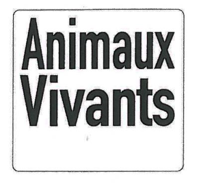 Klebeschild 400 x 380 mm "Animaux vivants"